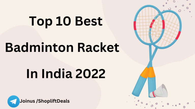 Top 10 Best Badminton Rackets In India 2022
